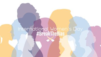 Das Bild zeigt bunte Silhouten von verschiedenen Frauen und Menschen, darüber steht "International Women's Day #BreakTheBias
