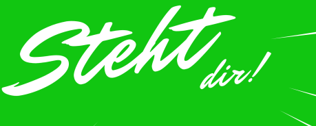 "Steht dir" auf grünem Hintergrund