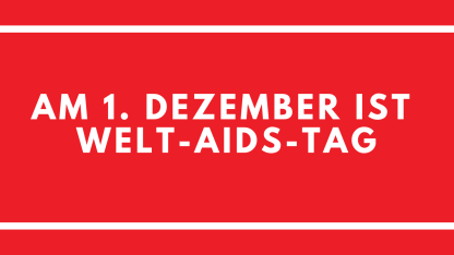Text auf roter Fläche: Am 1. Dezember ist Welt-Aids-Tag.